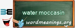 WordMeaning blackboard for water moccasin